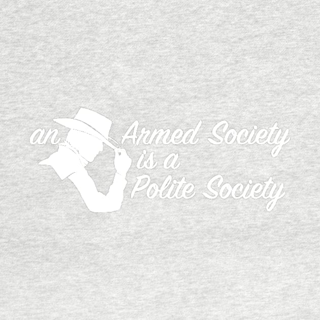 An Armed Society is a Polite Society by DDGraphits